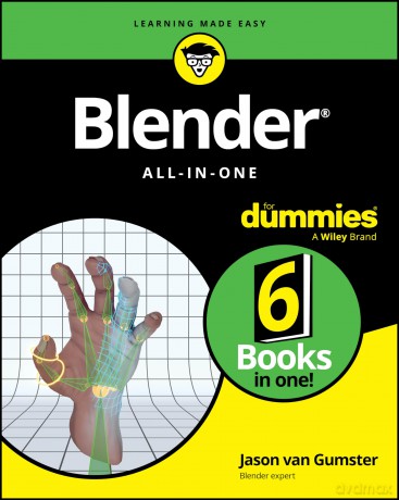 Blender All-in-One For Dummies (For Dummies (Computer/Tech)) - Jason van Gumster [KSIĄŻKA]