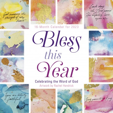 Bless This Year Celebrating the Word of God 2023 16-Month (WALL 16 MONTH) - Rachel Henrick [KALENDARZ]