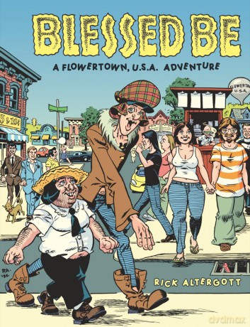 Blessed Be: A Flowertown, U.s.a. Adventure - Rick Altergott [KOMIKS]