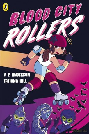 Blood City Rollers: Discover the brand new graphic novel series for 9-11 year olds - Anderson V.P. [KSIĄŻKA]