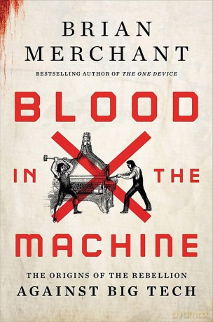 Blood in the Machine: The Origins of the Rebellion Against Big Tech - Suk Pannu [KSIĄŻKA]