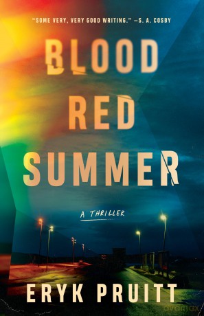 Blood Red Summer: A Thriller: 2 (Jess Keeler Thrillers) - Eryk Pruitt [KSIĄŻKA]
