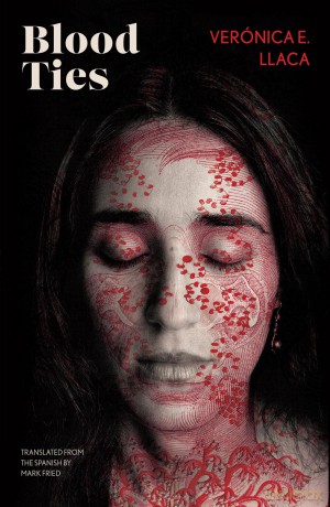 Blood Ties - Verónica E. Llaca [KSIĄŻKA]