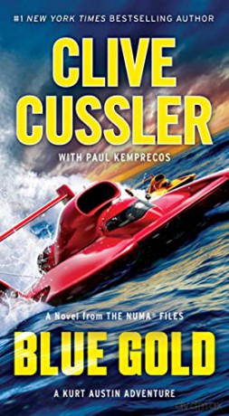 Blue Gold: A Novel from the Numa Files - Clive Cussler [KSIĄŻKA]