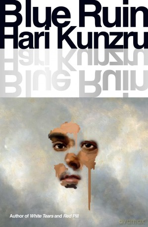 Blue Ruin - Hari Kunzru [KSIĄŻKA]