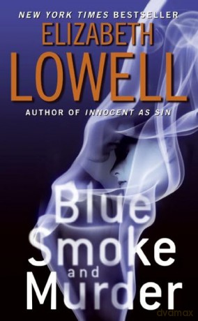 Blue Smoke and Murder: 3 (St. Kilda Consulting, 3) - Lowell Elizabet [KSIĄŻKA]