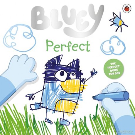 Bluey: Perfect: Celebrate Father's Day with Bluey and Bingo! [KSIĄŻKA]