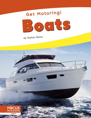 Boats (Get Motoring! Series) - Dalton Rains [KSIĄŻKA]