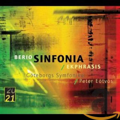 Peter Eotvos: Berio:Sinfonia,Ekphrasis 20/21 [CD]