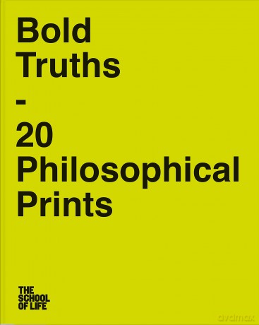 Bold Truths: 20 Philosophical Prints - The School of Life [KSIĄŻKA]