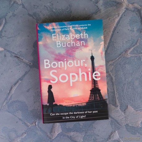 Bonjour, Sophie: 'A glorious evocative read' Ruth Hogan - Elizabeth Buchan [KSIĄŻKA]