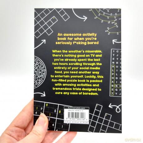 Bored As F*ck Puzzle Book: Seriously Fun Games and Trivia for Grown-Ups [KSIĄŻKA]