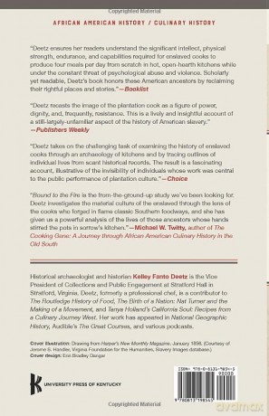 Bound to the Fire: How Virginia's Enslaved Cooks Helped Invent American Cuisine - Kelley Deetz [KSIĄŻKA]