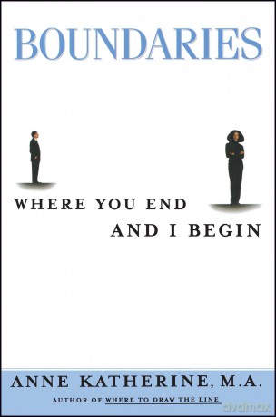 Boundaries: Where You End and I Begin (Fireside/Parkside Recovery Book) - Anne Katherine [KSIĄŻKA]