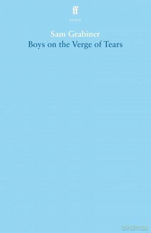 Boys on the Verge of Tears - Sam Grabiner [KSIĄŻKA]