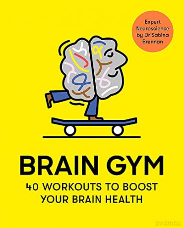 Brain Gym: 40 workouts to boost your brain health - Dr Sabina Brennan [KSIĄŻKA]