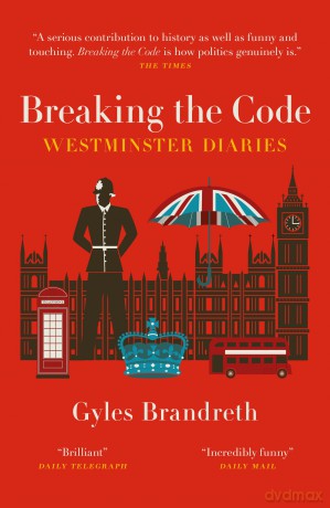 Breaking the Code: Westminster Diaries - Gyles Brandreth [KSIĄŻKA]
