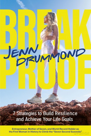 BreakProof: 7 Strategies to Build Resilience and Achieve Your Life Goals (How to Reach Your Life Goals) - Jenn Drummond [KSIĄŻKA]