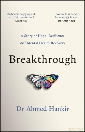 Breakthrough: A Story of Hope, Resilience and Mental Health Recovery - Ahmed Hankir [KSIĄŻKA]