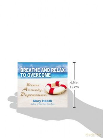 Breathe And Relax To Overcome Stress, Anxiety, Depression CD - Mary Heath [KSIĄŻKA]