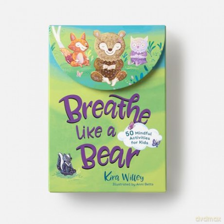 Breathe Like a Bear Mindfulness Cards: 50 Mindful Activities for Kids - Kira Willey [KSIĄŻKA]