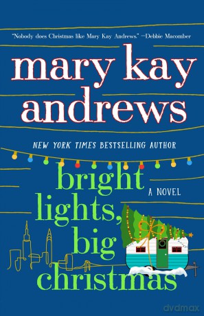 Bright Lights, Big Christmas - Mary Kay Andrews [KSIĄŻKA]
