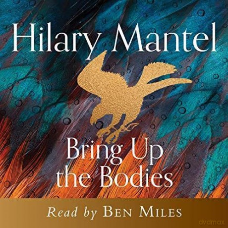 Bring Up the Bodies: 2 (The Wolf Hall Trilogy) - Hilary Mantel [KSIĄŻKA]