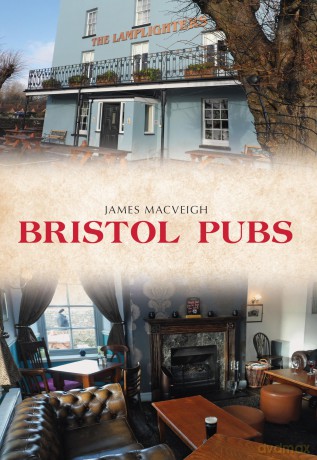 Bristol Pubs - James MacVeigh [KSIĄŻKA]