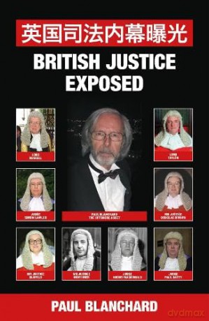 British Justice Exposed; Simplified Chinese Edition - Paul Blanchard [KSIĄŻKA]