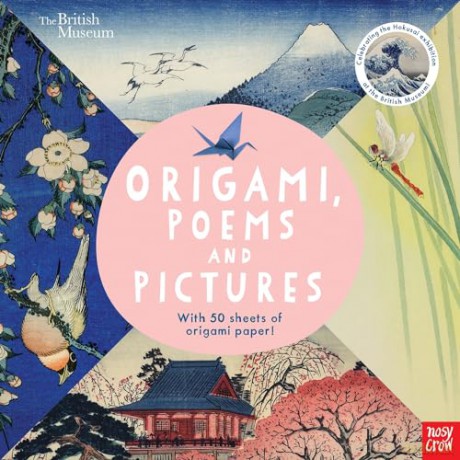 British Museum: Origami, Poems and Pictures: With 50 Sheets of Origami Paper! - Nosy Crow [KSIĄŻKA]