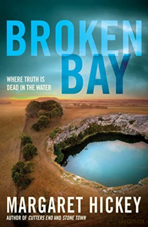 Broken Bay: A Place Where Truth Is Dead in the Water - Margaret Hickey [KSIĄŻKA]