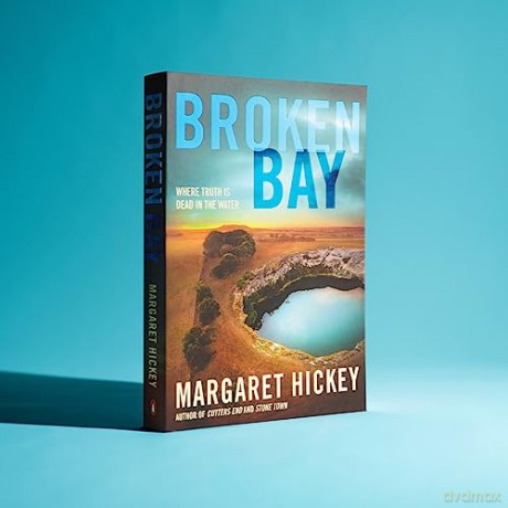 Broken Bay: A Place Where Truth Is Dead in the Water - Margaret Hickey [KSIĄŻKA]