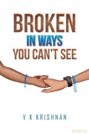 Broken in Ways You Can't See - V K Krishnan [KSIĄŻKA]