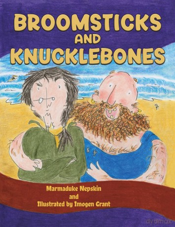 Broomsticks and Knucklebones - Marmaduke Nepskin [KSIĄŻKA]
