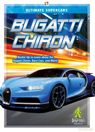 Bugatti Chiron (Ultimate Supercars) - K C Kelley [KSIĄŻKA]