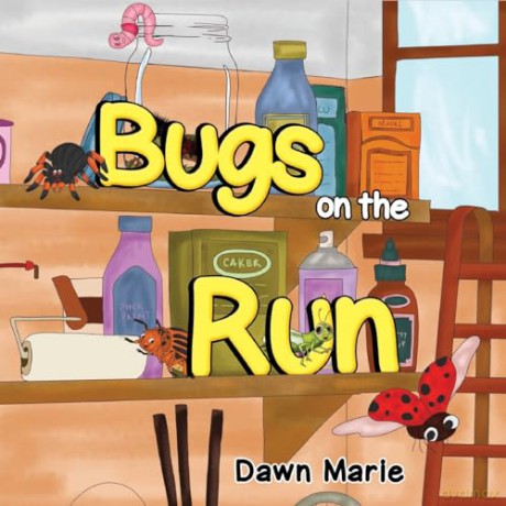 Bugs on the Run - Dawn Marie [KSIĄŻKA]