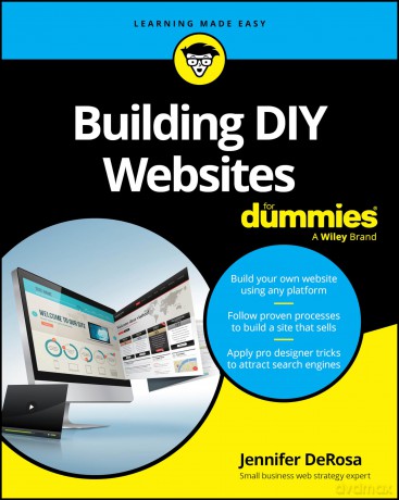 Building DIY Websites For Dummies - Jennifer DeRosa [KSIĄŻKA]