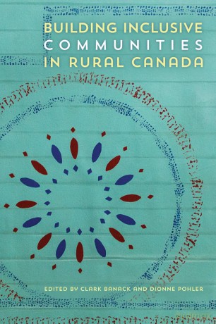 Building Inclusive Communities in Rural Canada - Clark Banack [KSIĄŻKA]