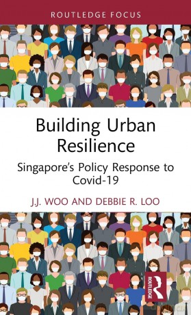 Building Urban Resilience: Singapore's Policy Response to Covid-19 (Routledge Research in Sustainable Planning and Development in Asia) - Peter Robinson [KSIĄŻKA]