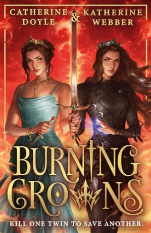 Burning Crowns: The third book in this best-selling royal YA fantasy romance series, new for 2024. TikTok made me buy it!: Book 3 (Twin Crowns) - Katherine Webber [KSIĄŻKA]