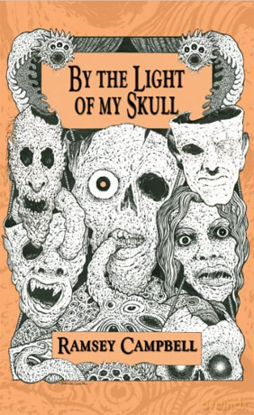 By the Light of My Skull (Trade Paperback) - Ramsey Campbell [KSIĄŻKA]