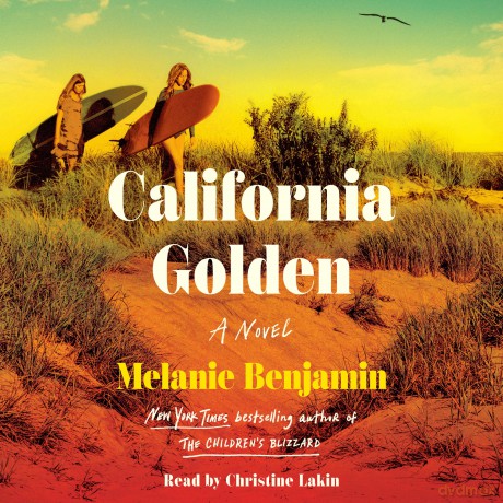 California Golden: A Novel - Melanie Benjamin [KSIĄŻKA]