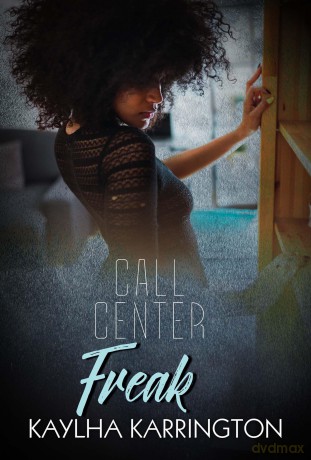 Call Center Freak - Kaylha Karrington [KSIĄŻKA]