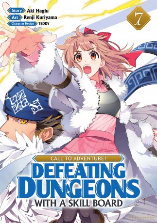 Call to Adventure! Defeating Dungeons with a Skill Board (Manga) Vol. 7 - Hagiu [KOMIKS]