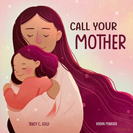 Call Your Mother: A Picture Book - Gold/Mineker [KSIĄŻKA]