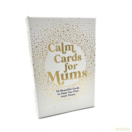 Calm Cards for Mums: 52 Beautiful Cards to Help You Find Inner Peace [KSIĄŻKA]