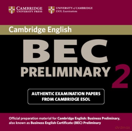 Cambridge BEC Preliminary 2 Audio CD: Examination papers from University of Cambridge ESOL Examinations (BEC Practice Tests) - Cambridge ESOL [KSIĄŻKA]