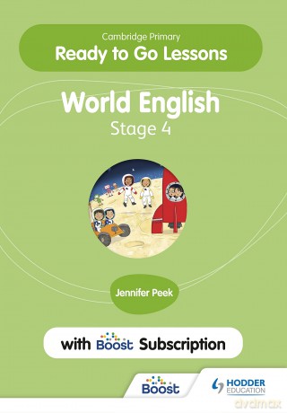 Cambridge Primary Ready to Go Lessons for World English 4 with Boost Subscription: Hodder Education Group - Jennifer Peek [KSIĄŻKA]