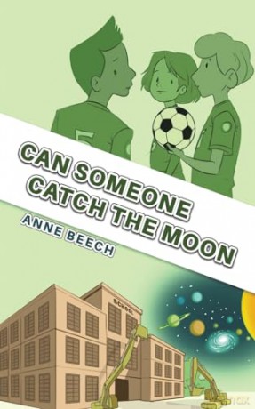Can Someone Catch the Moon - Anne Beech [KSIĄŻKA]