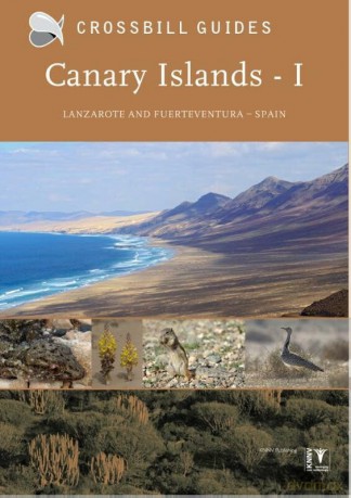 Canary Islands: Vol. 1: Fuerteventura and Lanzarote - Spain (Crossbill Guide) (Canary Islands: Fuerteventura and Lanzarote - Spain) - Dirk Hilbers [KSIĄŻKA]